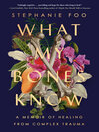 Cover image for What My Bones Know